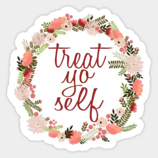 Treat Yo Self Floral Wreath Sticker